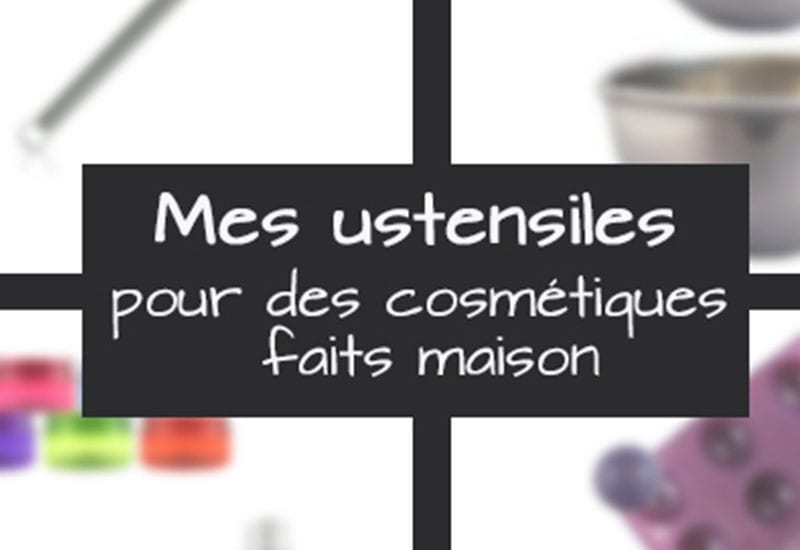 ustensiles de cosmétiques faits maison